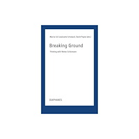 Diaphanes AG Breaking Grounds (häftad, eng)