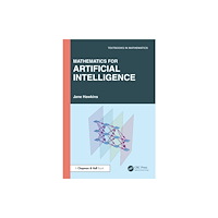 Taylor & francis ltd Mathematics for Artificial Intelligence (häftad, eng)