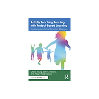 Taylor & francis ltd Artfully Teaching Reading with Project-Based Learning (häftad, eng)