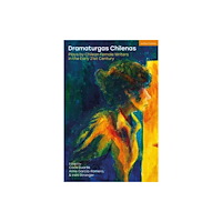 Bloomsbury Publishing PLC Dramaturgas Chilenas (häftad, eng)