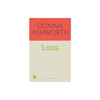 Bonnier Books Ltd Loss: The New Collection (inbunden, eng)