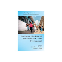 Emerald Publishing Limited The Future of Advanced Education and Talent Development (häftad, eng)