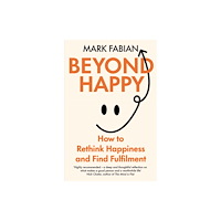 Bedford Square Publishers Beyond Happy (häftad, eng)