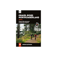 Vertebrate Publishing Ltd Gravel Rides Northumberland (häftad, eng)