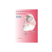 The Birdwatcher's Yearbook The Birdwatcher's Yearbook 2026 (häftad, eng)