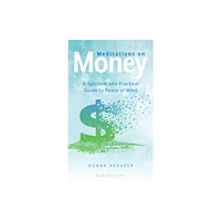 Bloomsbury Publishing PLC Meditations on Money (inbunden, eng)