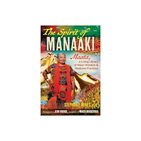 Inner Traditions Bear and Company The Spirit of Manaaki (häftad, eng)