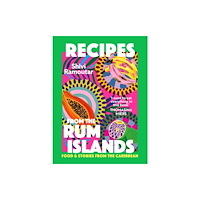 Headline Publishing Group Recipes from the Rum Islands (inbunden, eng)