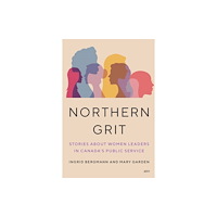 University of Toronto Press Northern Grit (inbunden, eng)