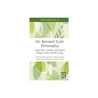 Taylor & francis ltd On Bernard Suits’ Philosophy (inbunden, eng)