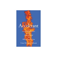 Stanford university press Accelerant (häftad, eng)