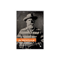 Tangerine Press Only Poets Piss in Sinks: The Uncorrected Billy Childish (häftad, eng)