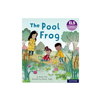 Oxford University Press Essential Letters and Sounds: Essential Phonic Readers: Oxford Reading Level 3: The Pool Frog (häftad, eng)