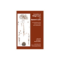 Archaeopress Excavations at King's Low and Queen's Low (häftad, eng)
