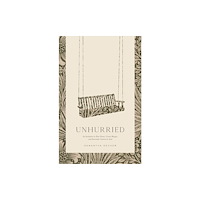 Moody Publishers Unhurried (häftad, eng)