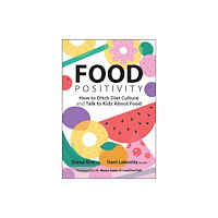 John Wiley & Sons Inc Food Positivity (häftad, eng)