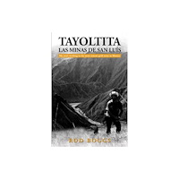 Austin Macauley Publishers LLC Tayoltita, las Minas de San Luis (inbunden, eng)