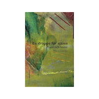 Maria Dahlin En droppe för själen (inbunden)