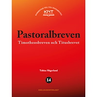 Tobias Hägerland Pastoralbreven (häftad)