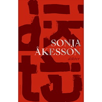 Sonja Åkesson Dikter (inbunden)
