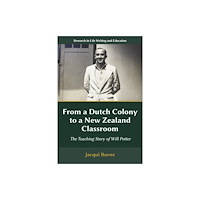 Emerald Publishing Limited From a Dutch Colony to a New Zealand Classroom (häftad, eng)