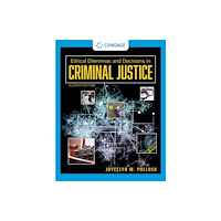 Cengage Learning, Inc Ethical Dilemmas and Decisions in Criminal Justice (häftad, eng)