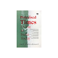 Vitasta Publishing Pvt.Ltd Polarised Times (häftad, eng)