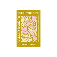 Zondervan Called Back to Who You Are (häftad, eng)