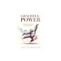 Practical Inspiration Publishing Graceful Power (häftad, eng)