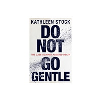 Little, Brown Book Group Do Not Go Gentle (inbunden, eng)
