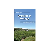 Ohio University Press Orchards of Privilege (häftad, eng)