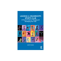 Taylor & francis ltd Leading a Grassroots Sports Club (häftad, eng)