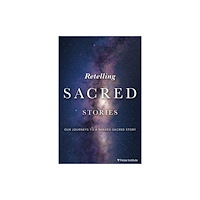 Orbis Books (USA) Retelling Sacred Stories: Our Journeys to a Shared Sacred Story (inbunden, eng)