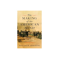 Encounter Books,USA The Making of the American Mind (inbunden, eng)