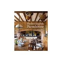 Ryland, Peters & Small Ltd Perfect English Farmhouse (inbunden, eng)