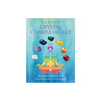 Ryland, Peters & Small Ltd The Pocket Crystal Chakra Healer (inbunden, eng)