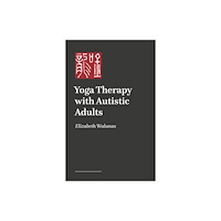 Jessica kingsley publishers Yoga Therapy with Autistic Adults (häftad, eng)