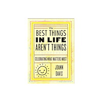 Beacon Press The Best Things in Life Aren't Things (inbunden, eng)