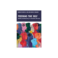 Taylor & francis ltd Feeding the Self (häftad, eng)