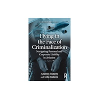Taylor & francis ltd Flying in the Face of Criminalization (häftad, eng)