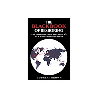 John Wiley & Sons Inc The Black Book of Reshoring (inbunden, eng)