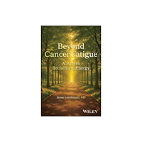 John Wiley & Sons Inc Beyond Cancer Fatigue (inbunden, eng)