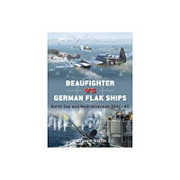 Bloomsbury Publishing PLC Beaufighter vs German Flak Ships (häftad, eng)
