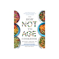 Pan Macmillan The How Not to Age Cookbook (häftad, eng)