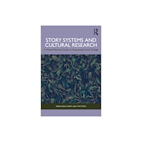 Taylor & francis ltd Story Systems and Cultural Research (häftad, eng)