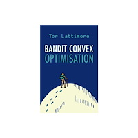 Cambridge University Press Bandit Convex Optimisation (inbunden, eng)