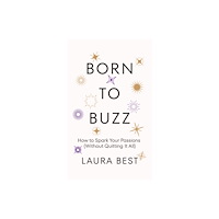 Wise Ink Creative Publishing Born to Buzz (häftad, eng)