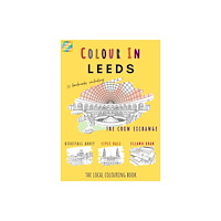 Colour Your Streets Leeds Colouring Book (A4) (häftad, eng)