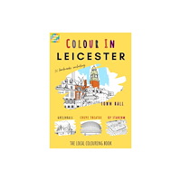 Colour Your Streets Leicester Colouring Book (A4) (häftad, eng)