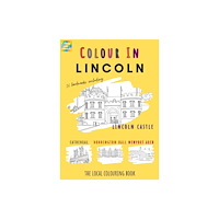 Colour Your Streets Lincoln Colouring Book (A4) (häftad, eng)